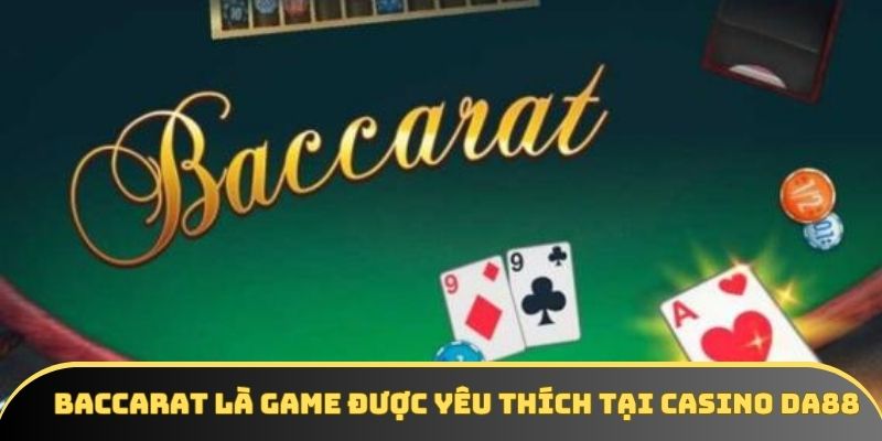 Game Baccarat siêu ăn khách tại sân chơi Game Baccarat siêu ăn khách tại sân chơi